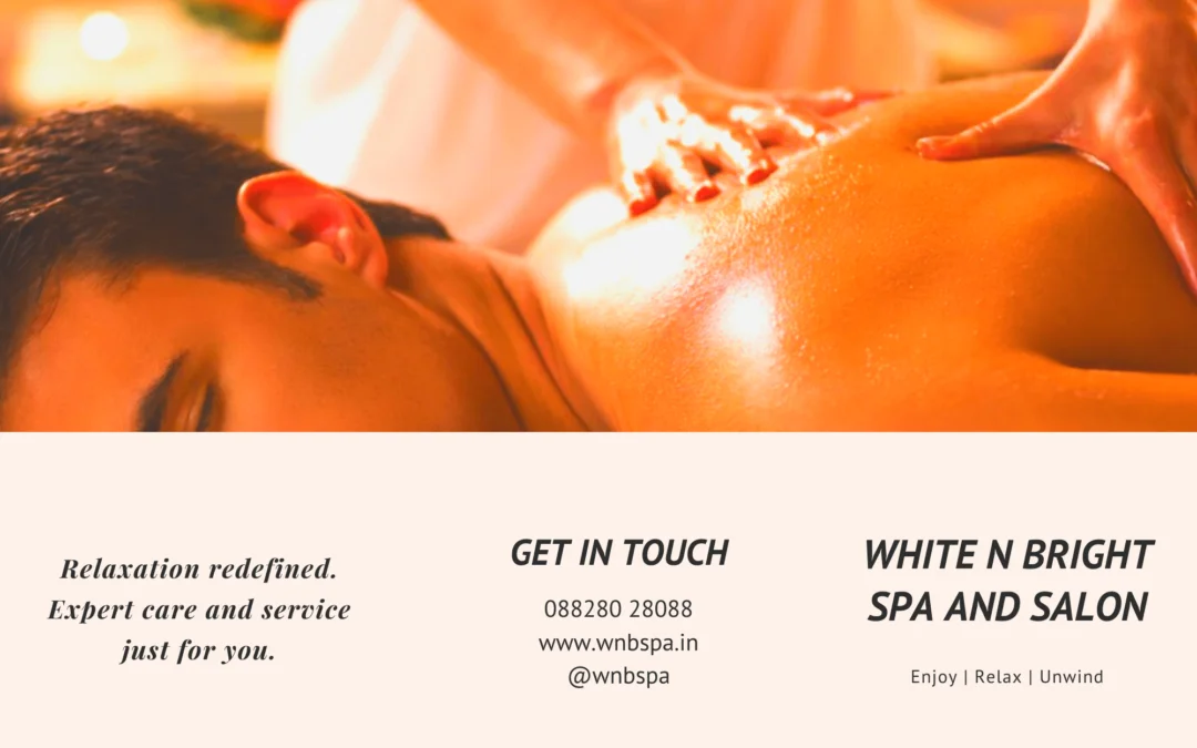 Importance of body massages in thane - White N Bright Spa & Salon